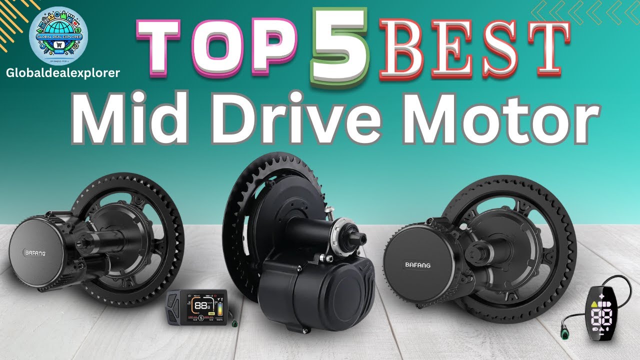 Top 5 Mid Drive Motor in 2025