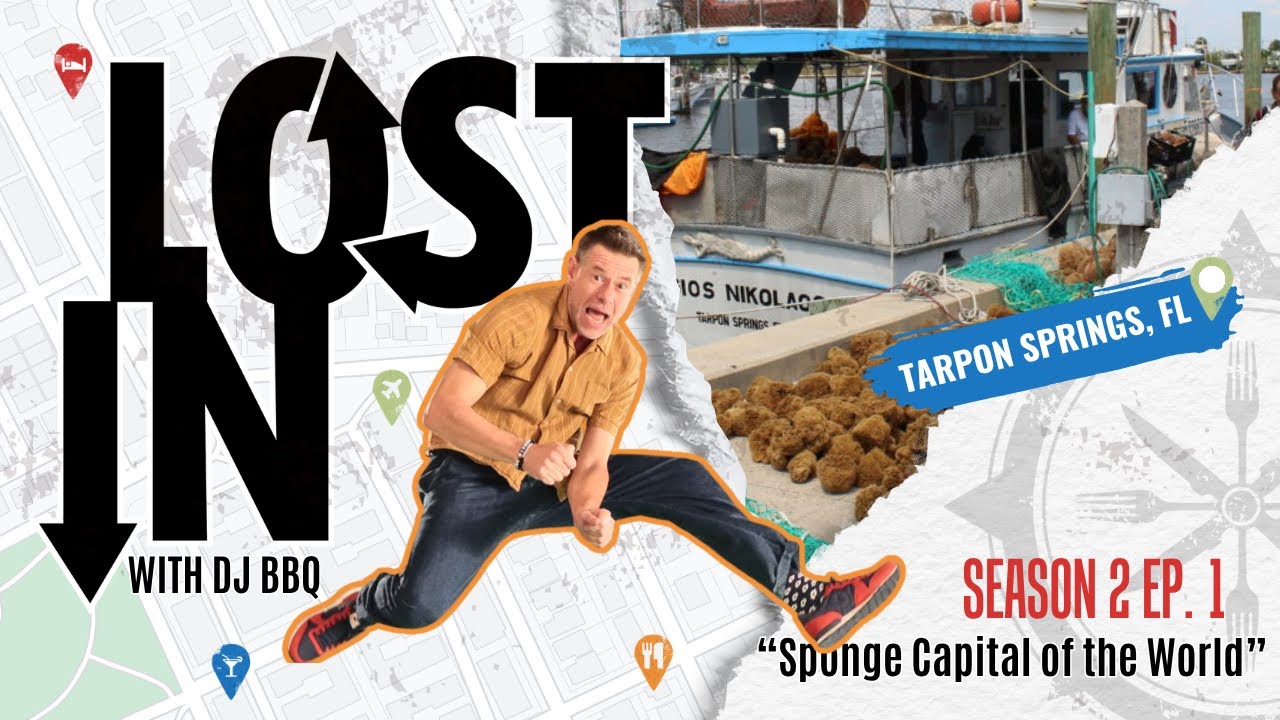 LOST IN Tarpon Springs, FL - "Sponge Capital of the World" - S2Ep01 - LOST IN with DJ BBQ