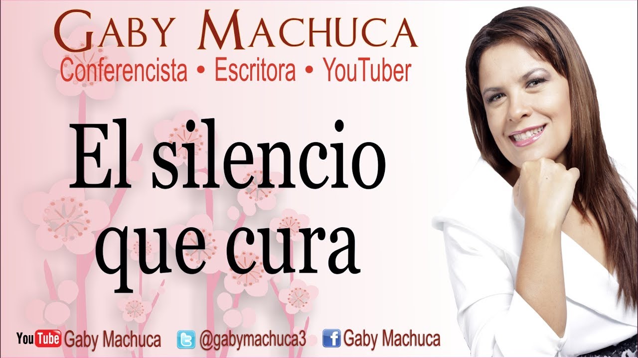 El Silencio Que Cura Con Gaby Machuca
