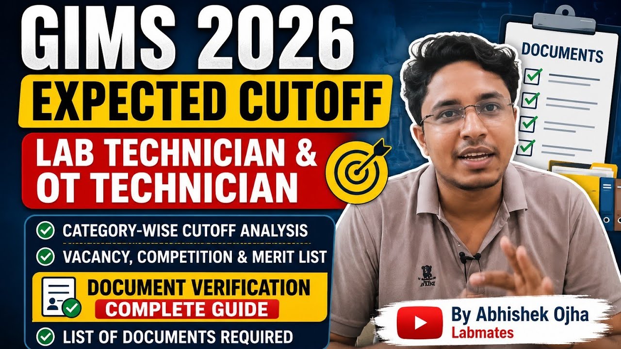 GIMS Expected Cutoff of Lab Technician and OT Technician &DocumentsRequired or DocumentsVerification