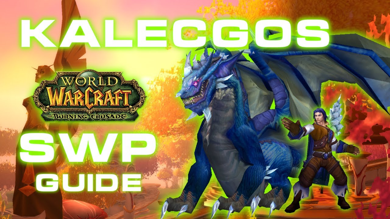 KALECGOS guide & the important trash mobs // Talk the Tactics - Sunwell Plateau