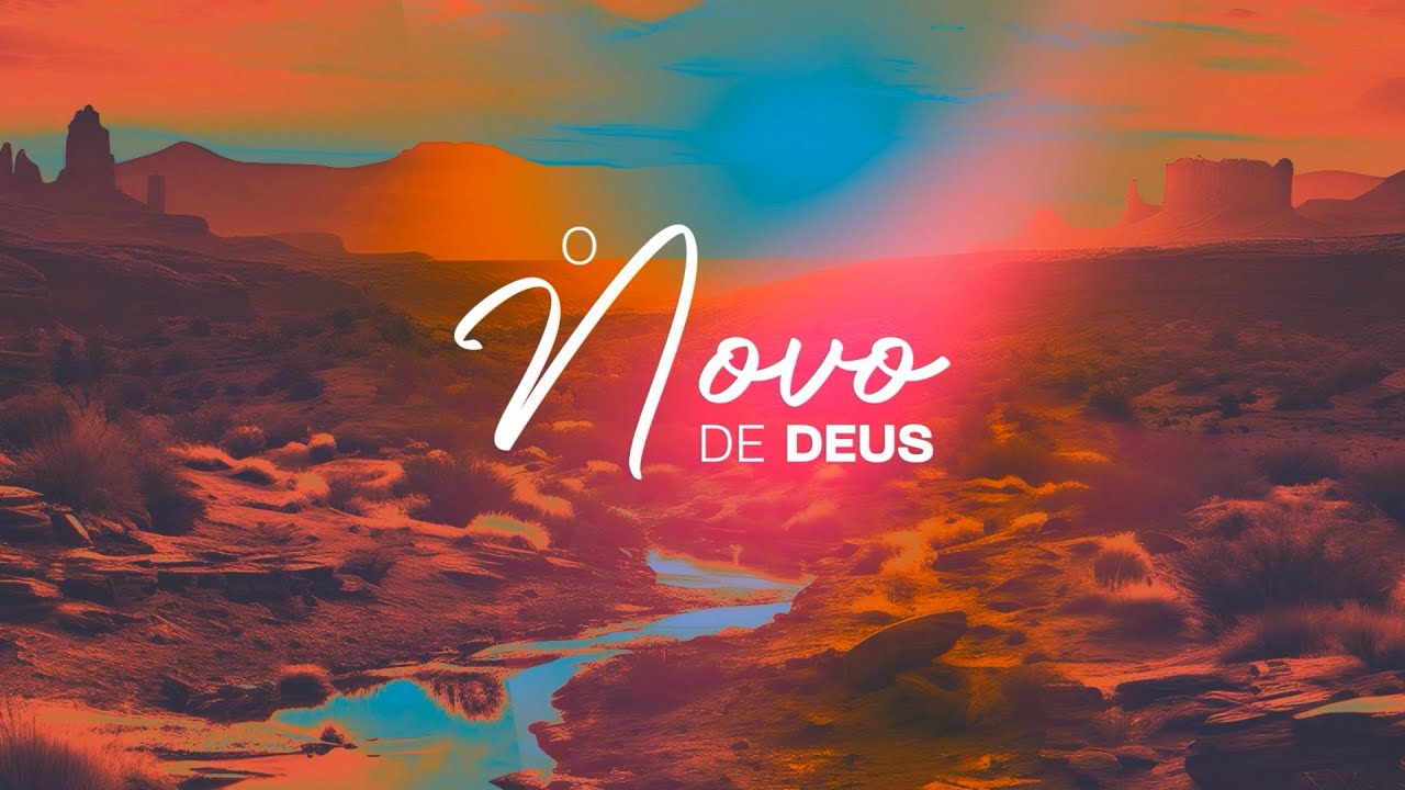 O NOVO DE DEUS - Palavras de Deus - Lylian Posella
