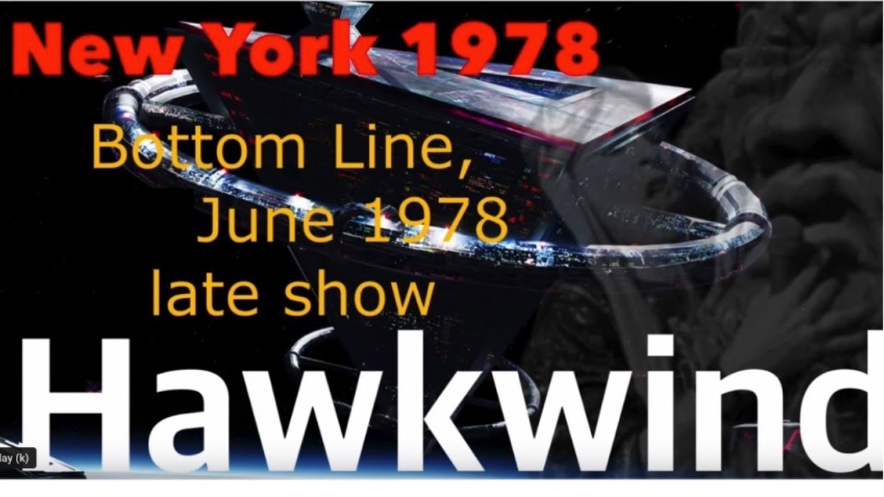 Hawkwind -  Bottom Line, New York 1978 (late show)