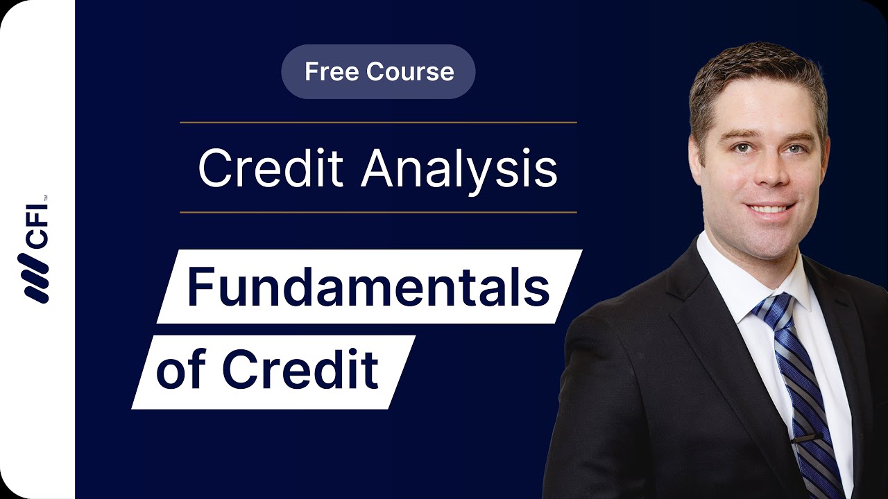 Credit Analysis Fundamentals: How Banks & Lenders Assess Creditworthiness Part 3 | CFI Course