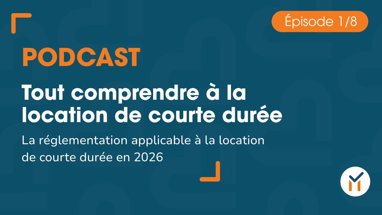 Tout comprendre sur la location courte durée (1/8)
