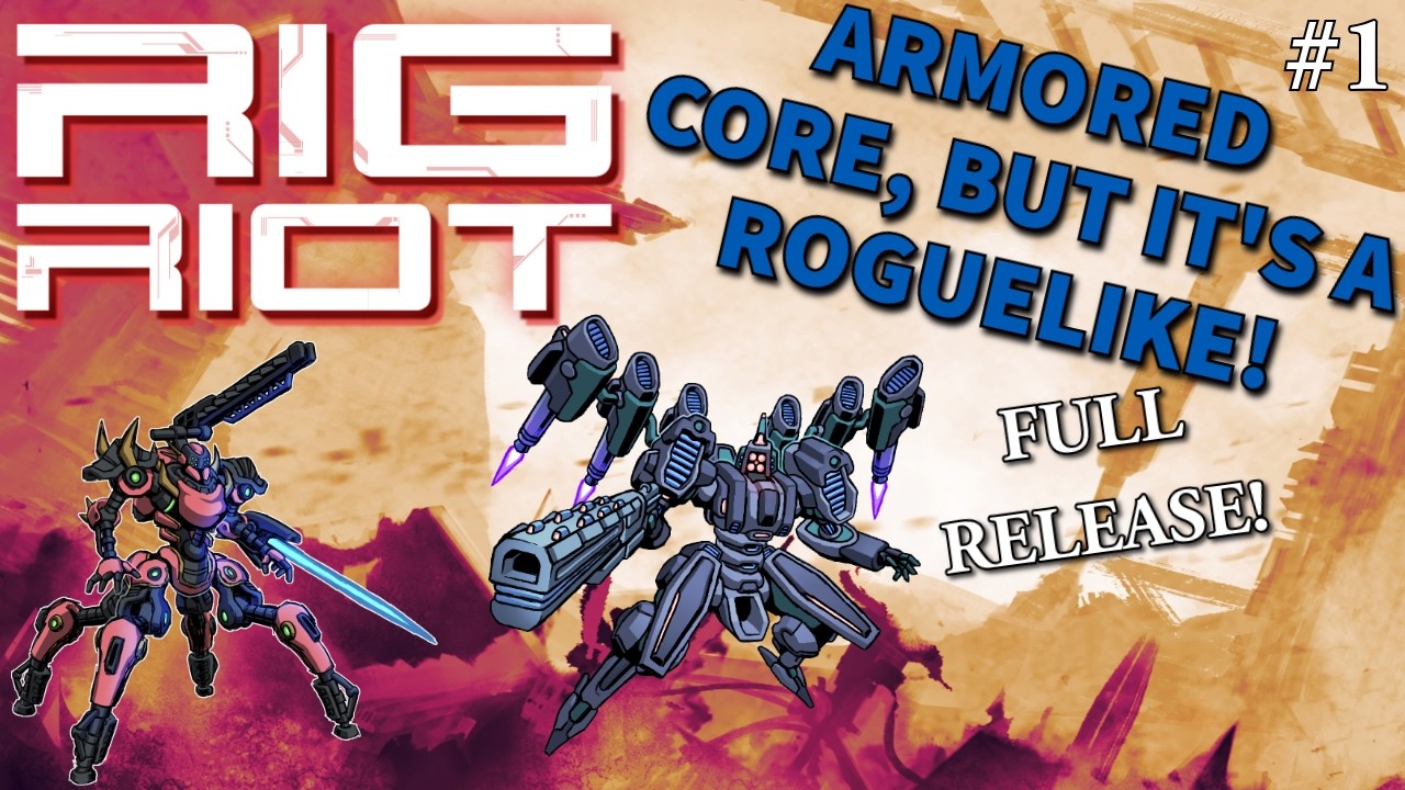 Roguelite Armored Core IS HERE! Full Release of Rig Riot! Fast-paced Mecha survivor-like!