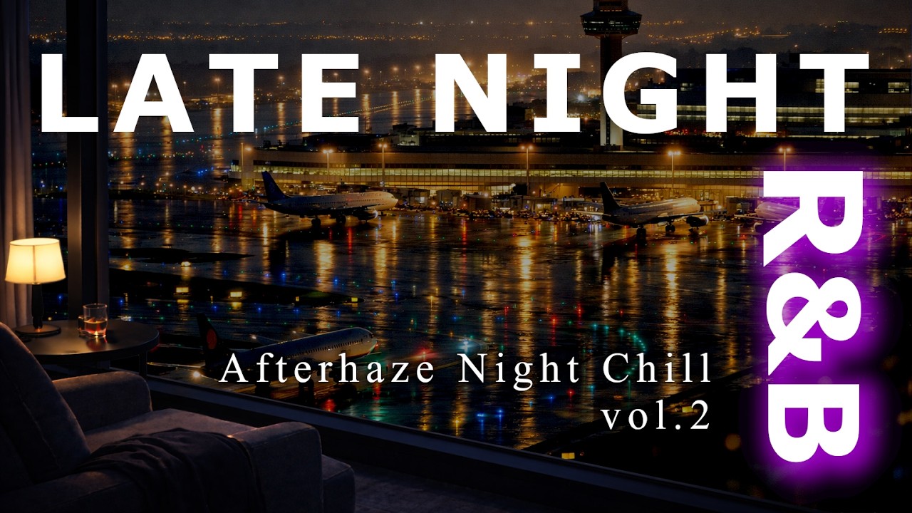 [Afterhaze vol.2] — Chill R&B Lo-fi Mix