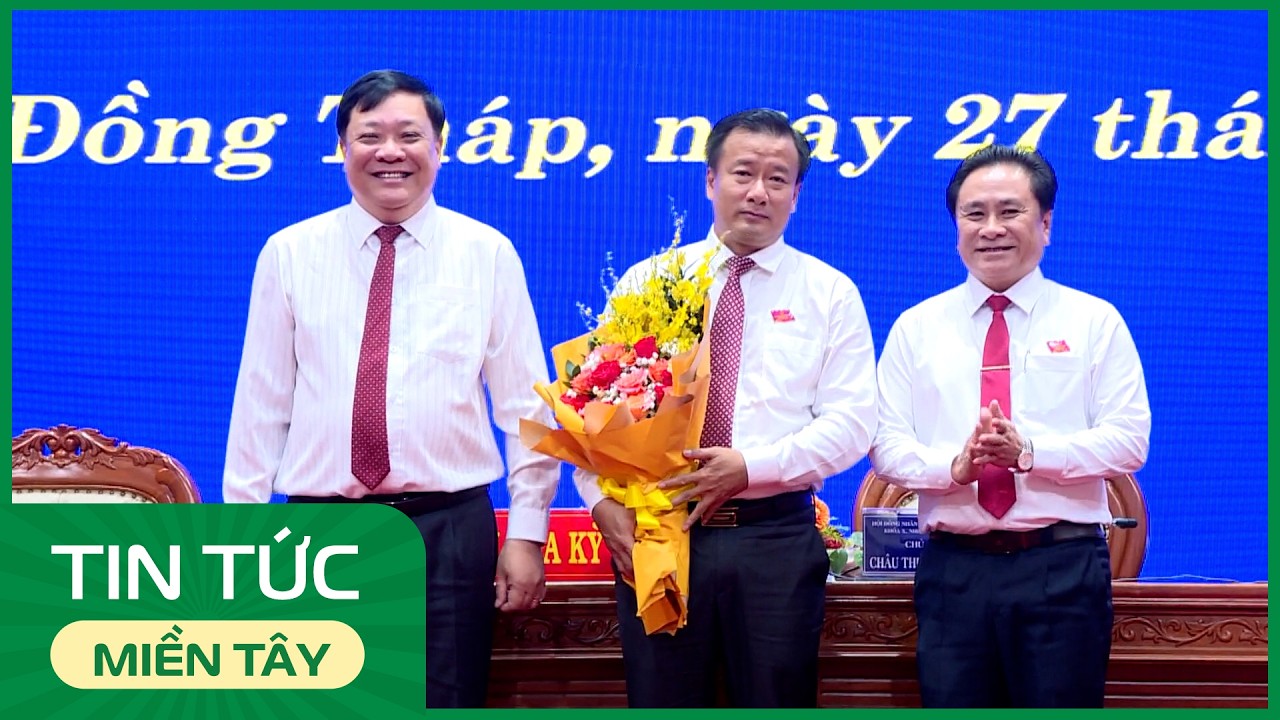 Phê chuẩn ông Nguyễn Phước Thiện giữ chức Phó Chủ tịch tỉnh Đồng Tháp | THDT