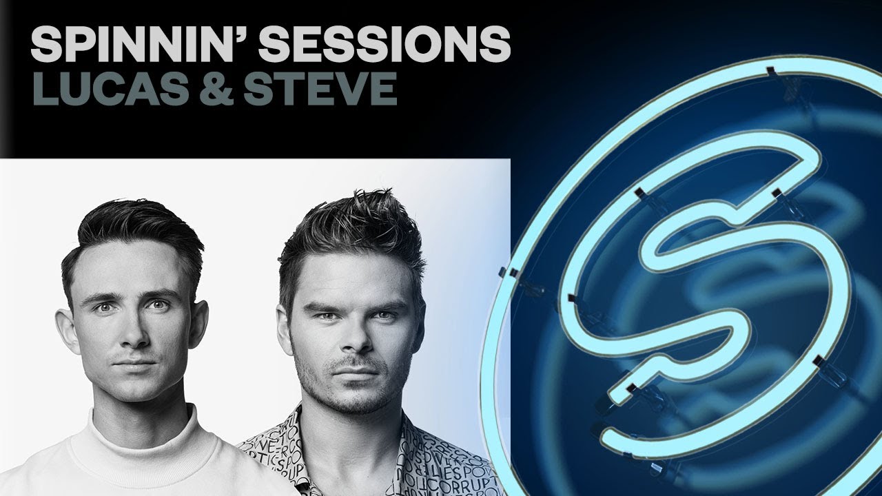 Spinnin' Sessions Radio - Episode #389 | Lucas & Steve