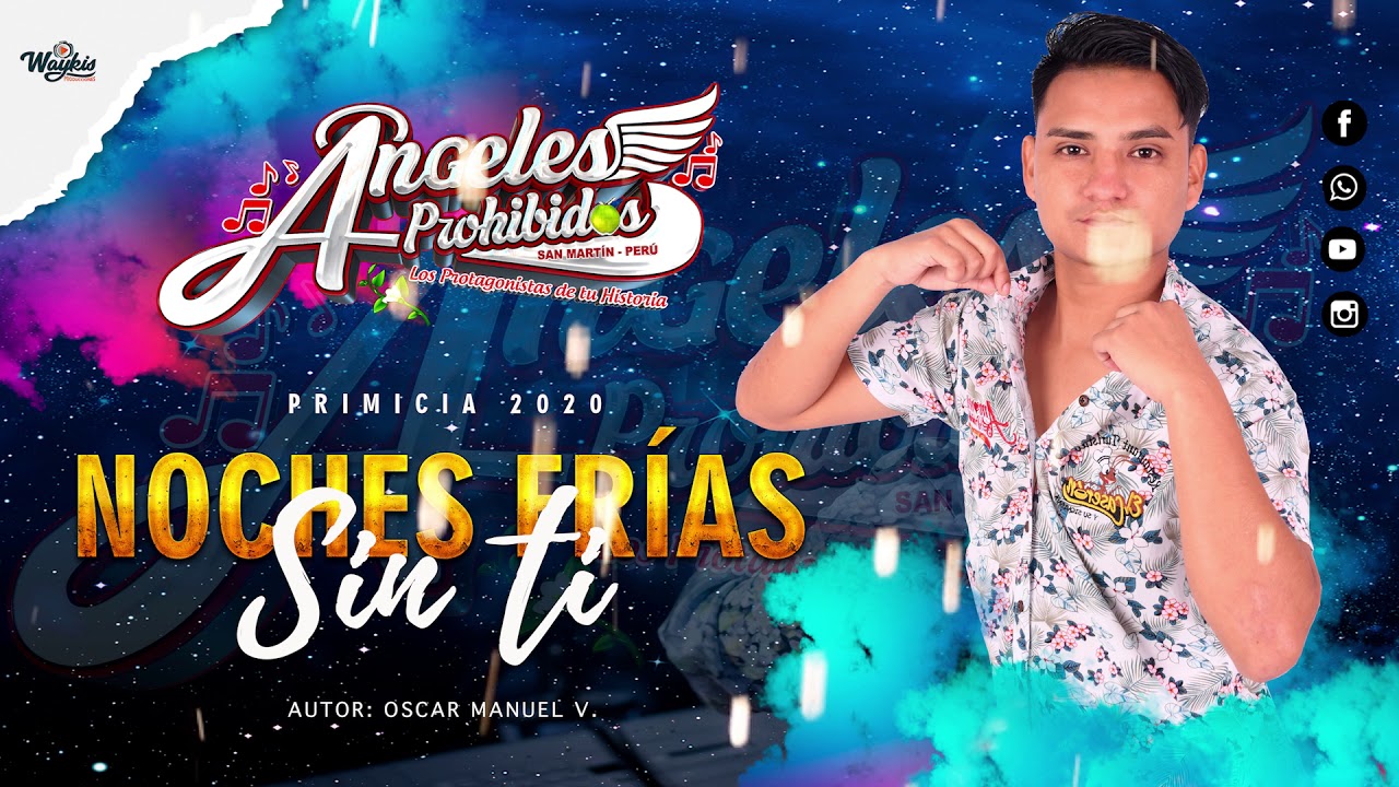 ANGELES PROHIBIDOS - NOCHES FR&Iacute;AS SIN TI (PRIMICIA 2020)