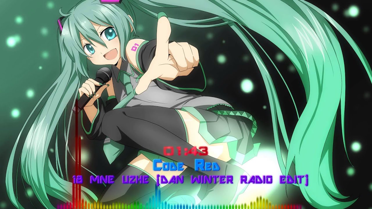 [Nightcore-Mix] Code Red - 18 Mne Uzhe (Dan Winter Radio Edit)