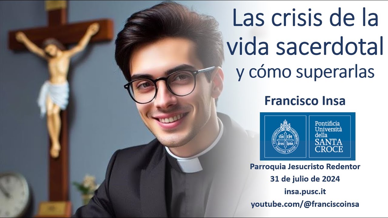 Las crisis de la vida sacerdotal y cómo superarlas