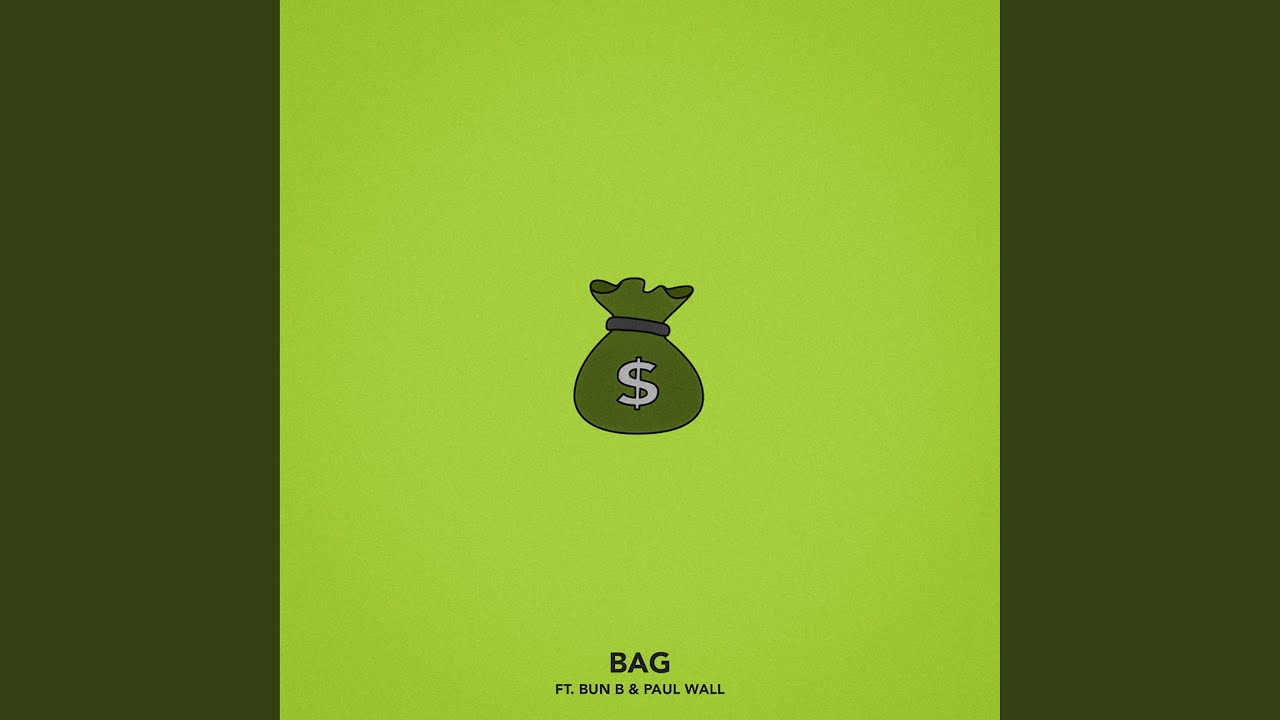 Bag (feat. Bun B & Paul Wall)