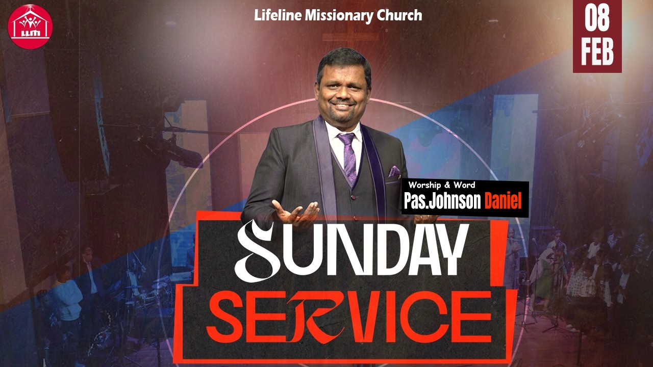 🔴🅻🅸🆅🅴 Sunday Service  | LLM CHURCH | Tamil Service | Pas.Johnson Daniel  | FEB 08