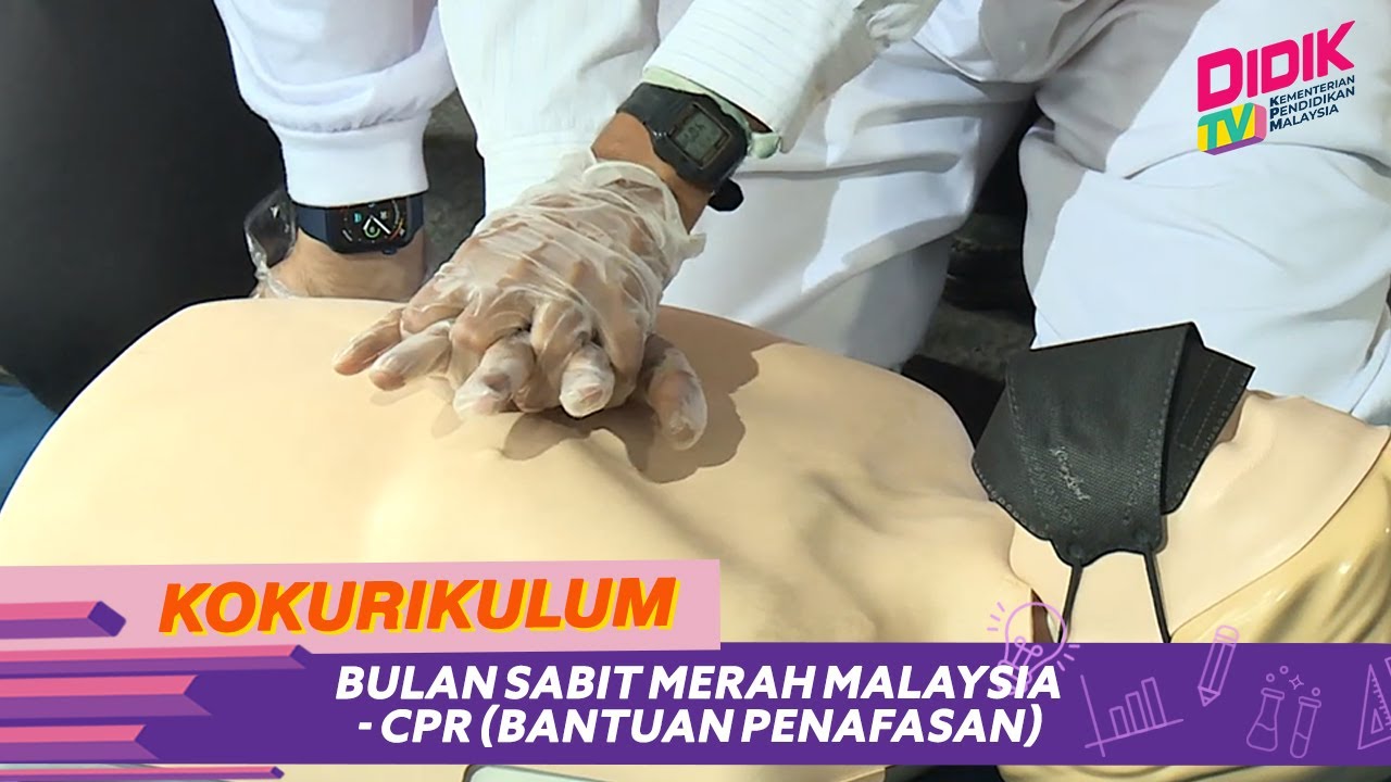 Kokurikulum (2021) | Bulan Sabit Merah Malaysia - CPR (Bantuan Penafasan)