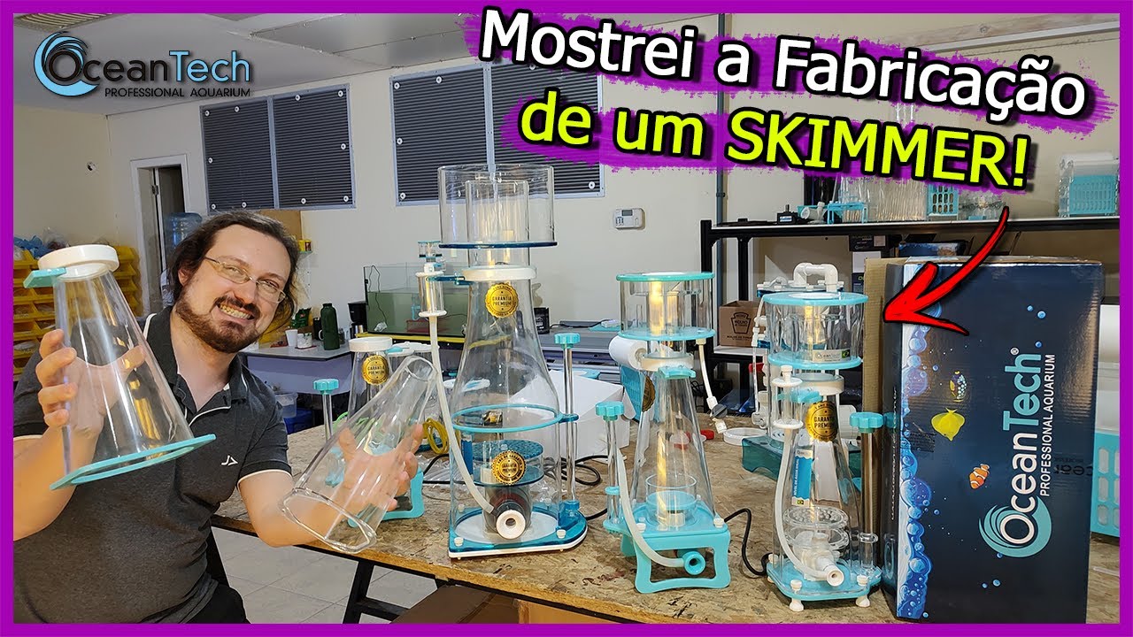 Como é Fabricado um SKIMMER de Aquário! - Passo a Passo - Fábrica da OceanTech