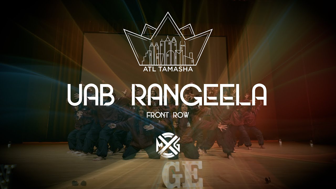 UAB Rangeela | Front Row | ATL Tamasha 2025 | MxG Studios