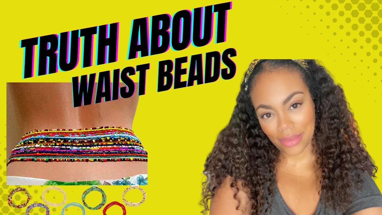 WAIST BEADS!!!! THE SPIRITUAL DANGERS