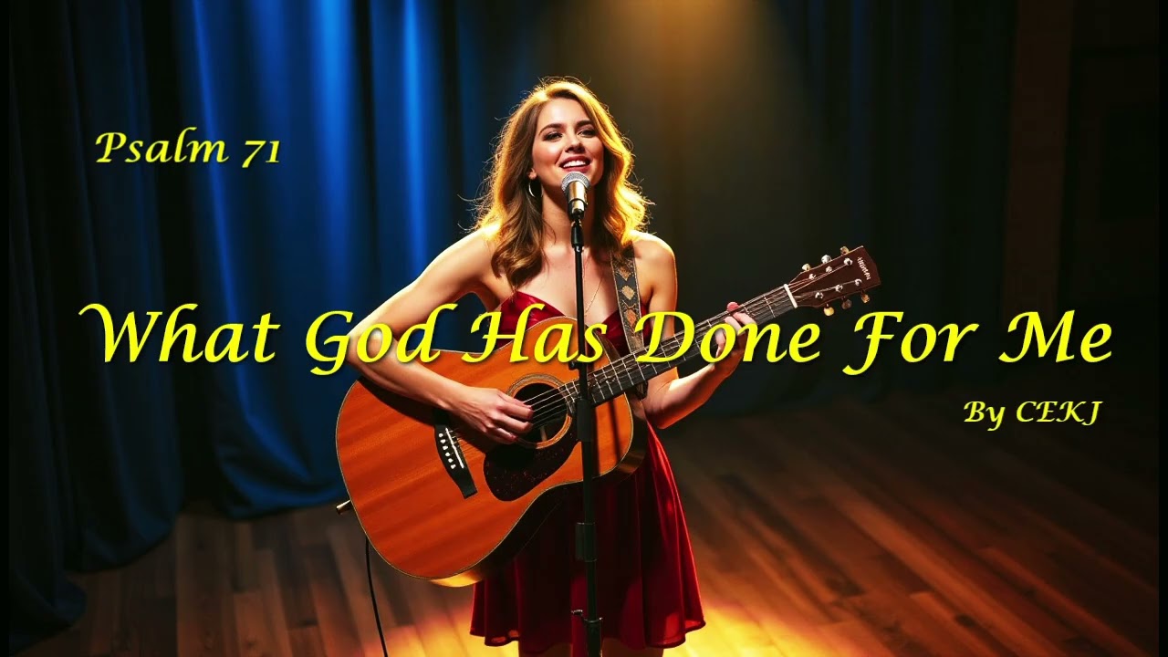 What Has God Done For Me / A lifetime of blessings