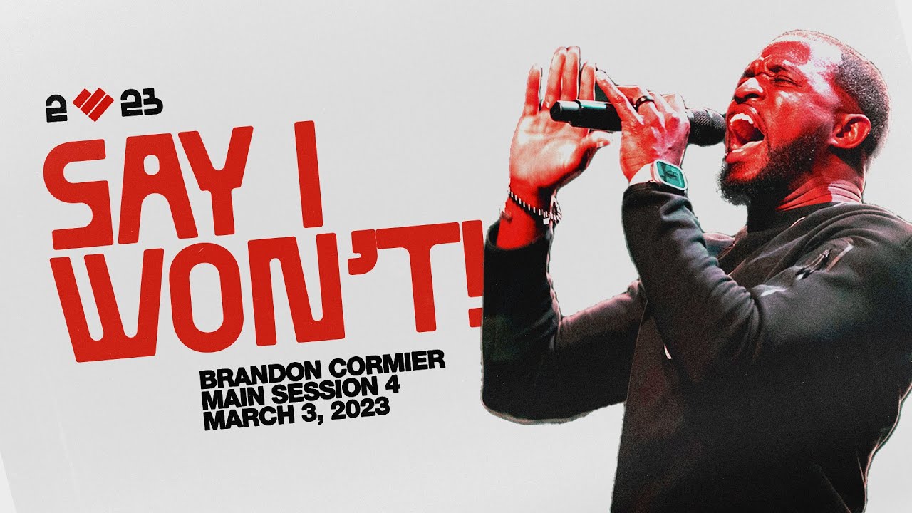 Say I Won't! | Brandon Cormier | LOVE IS RED 2023