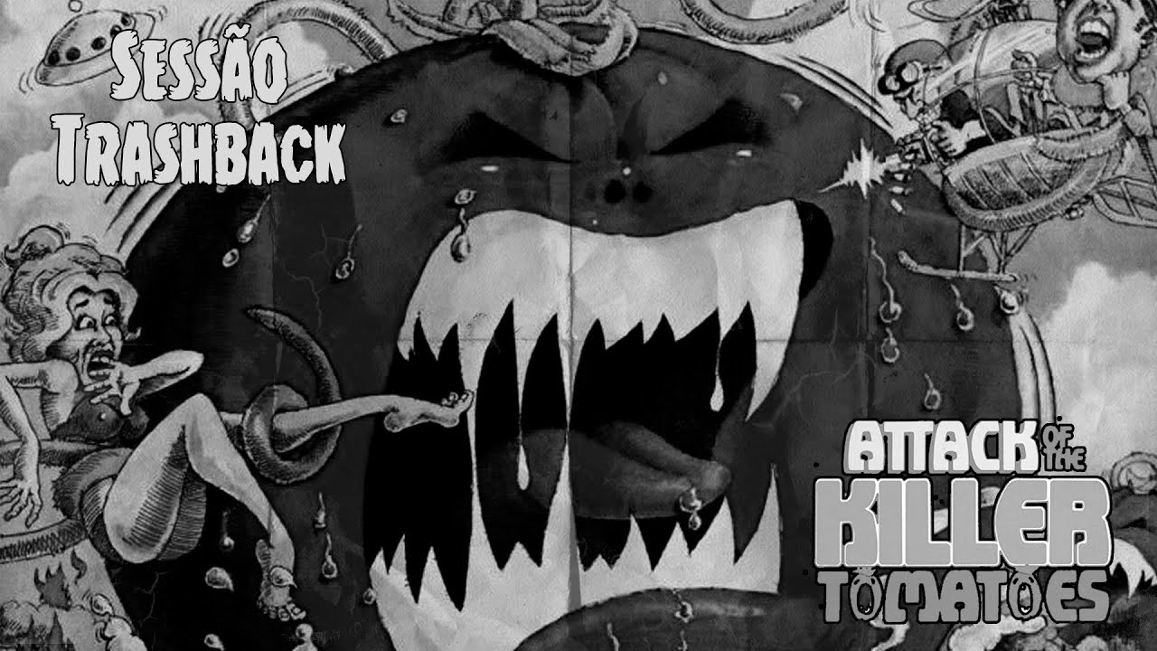 Sessão Trashback: O Ataque Dos Tomates Assassinos (1978) - TRASHEIRA VIOLENTA