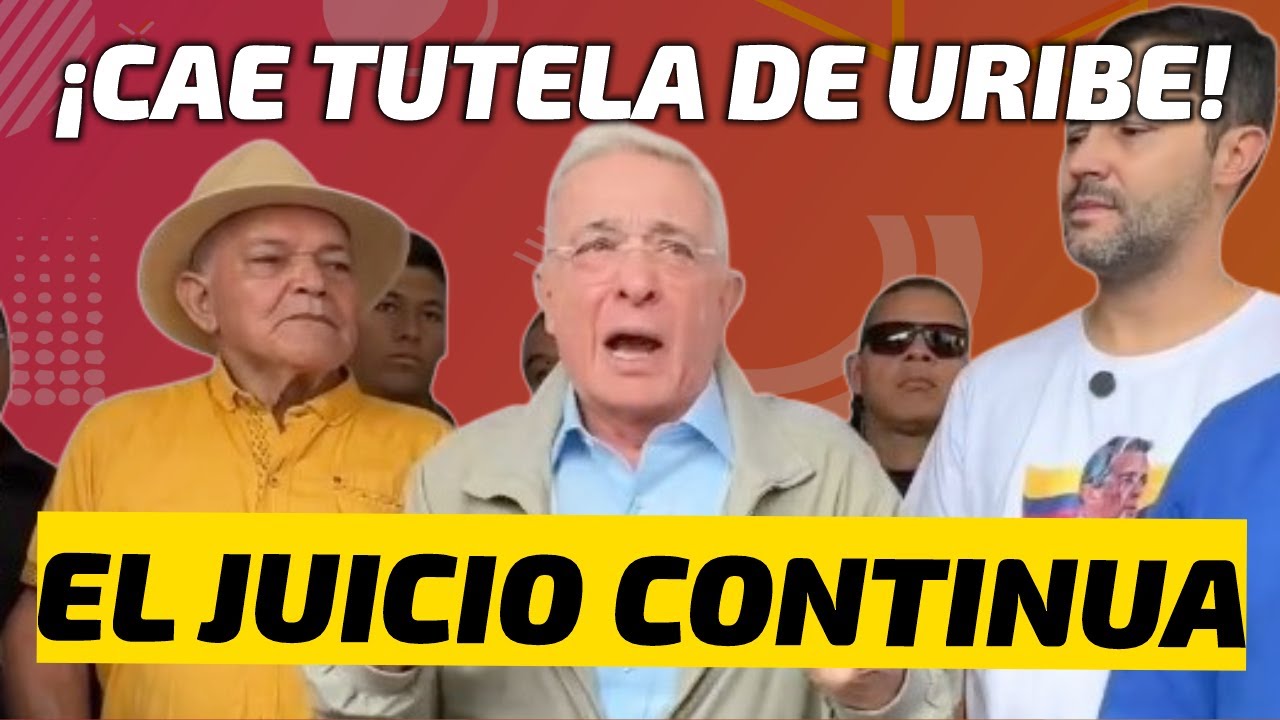 El Juicio de Uribe debe Continuar -Rechazaron la Tutela - Se les acab&oacute; la guachafita - Lomastrinado
