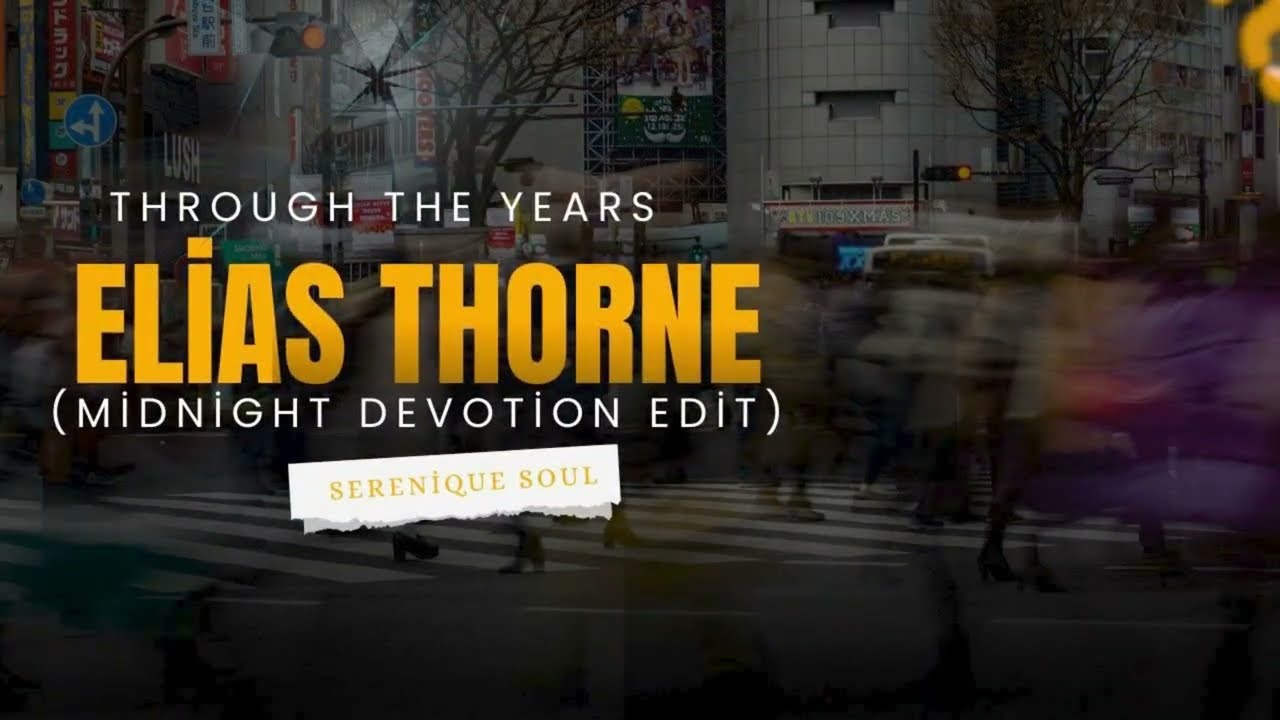 Elias Thorne  Through The Years Midnight Devotion Edit bkm
