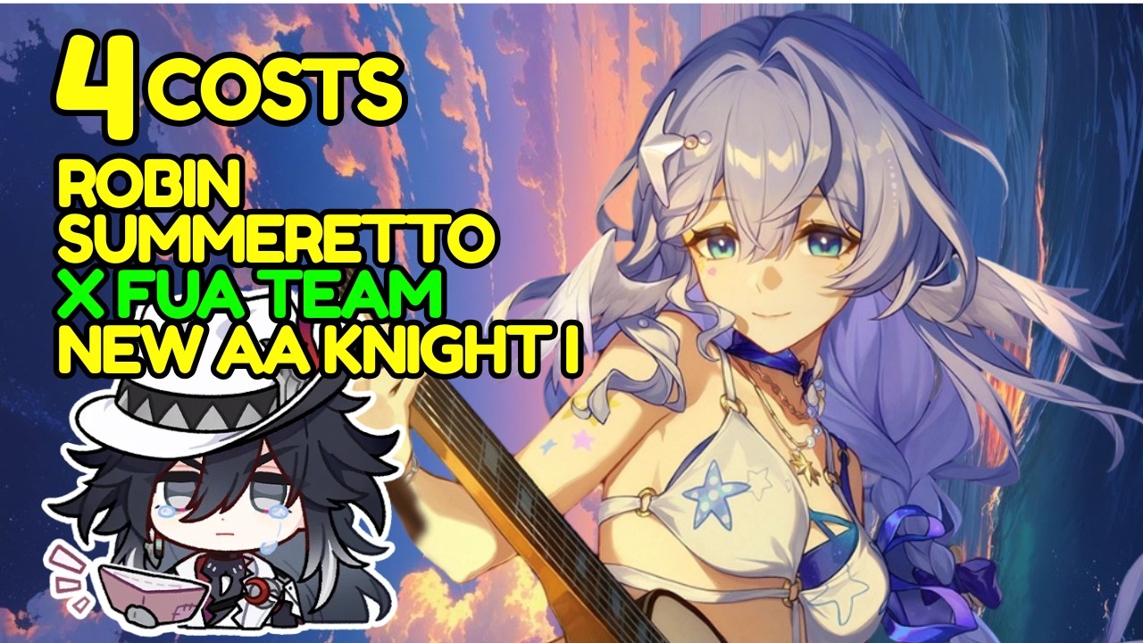 [V1] 4 Costs Robin Summeretto x FUA Team | HSR 4.5