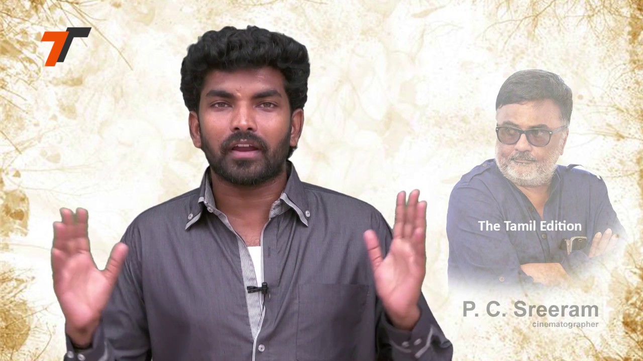 Father of Indian cinematography P.C.Sreeram | A Tamil Edition Premier