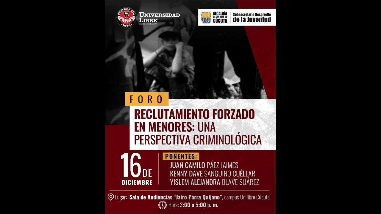 #EnVivo Foro Reclutamiento Forzado en Menores: PERSPECTIVA CRIMINOLOGICA