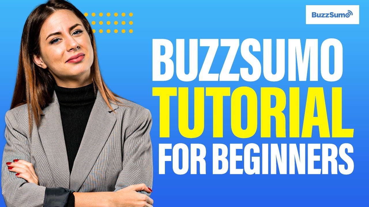 BuzzSumo Tutorial & Demo 2024 [See How to Use it Like a PRO]