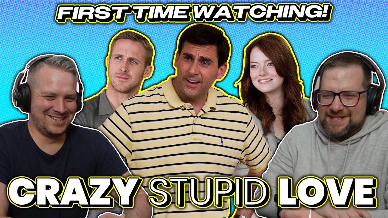 First Time Watching Crazy, Stupid, Love (2011) | Movie Reaction!