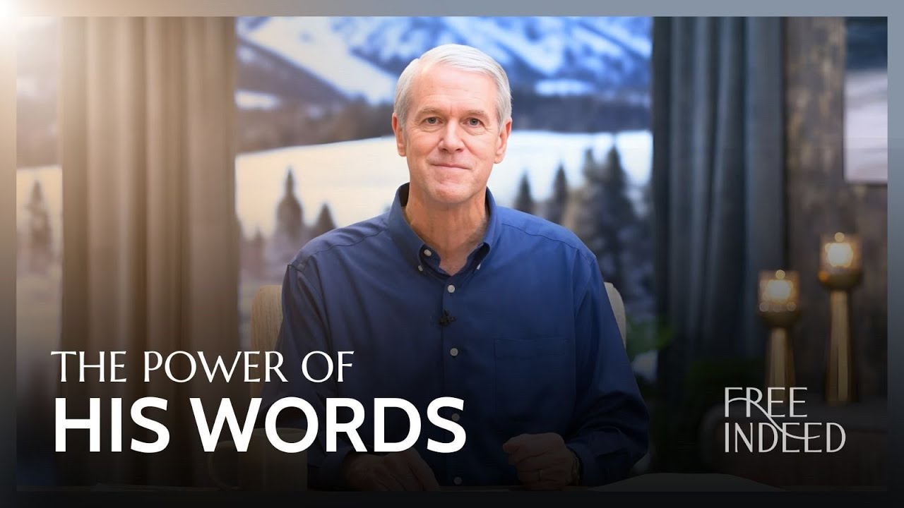 The Power of His Words - Free Indeed with Barry Bennett: Monday
