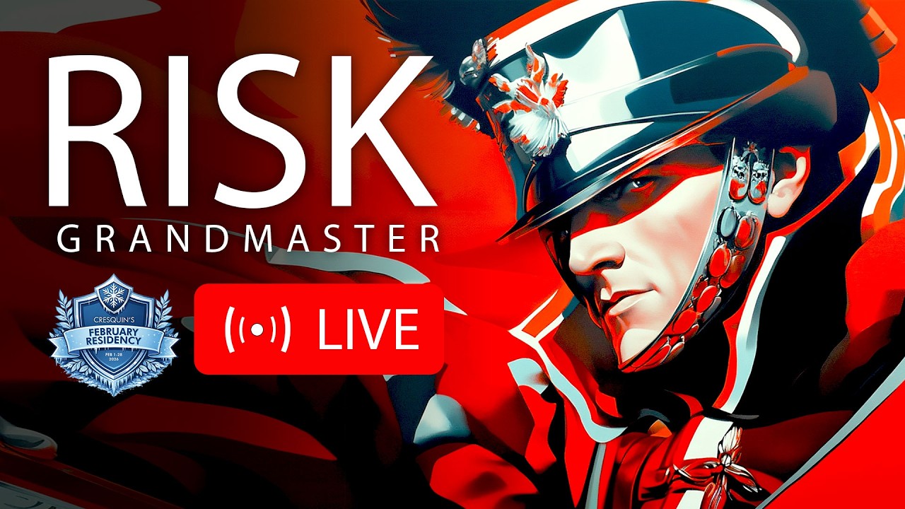 Let's Go Breaking Some Hearts | Classic Risk Grandmaster | Residency Day 14