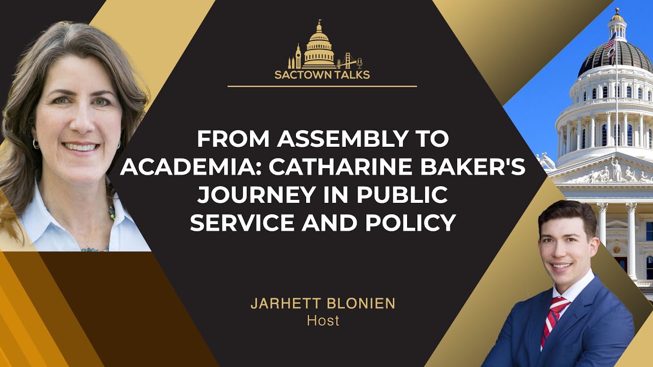E348: From Assembly to Academia: Catharine Baker's Journey in Public Service and Policy