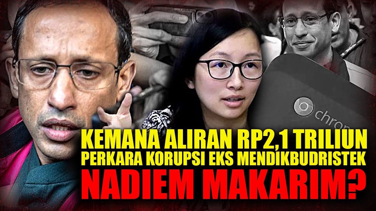 JAKSA, TANGKAP SEMUA PENIKMAT UANG KORUPSI KEMENDIKBUDRISTEK !!! - Catatan Redaksi