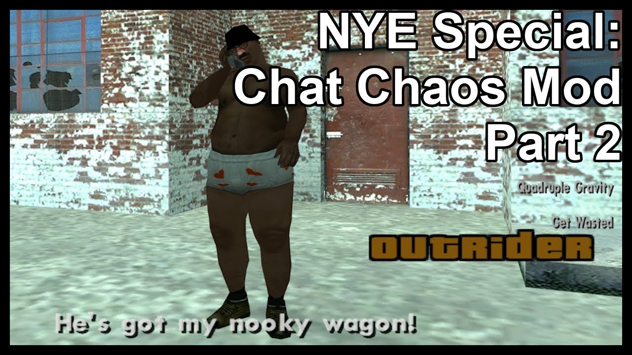 New Years Eve Special: Chat Chaos Mod Part 2