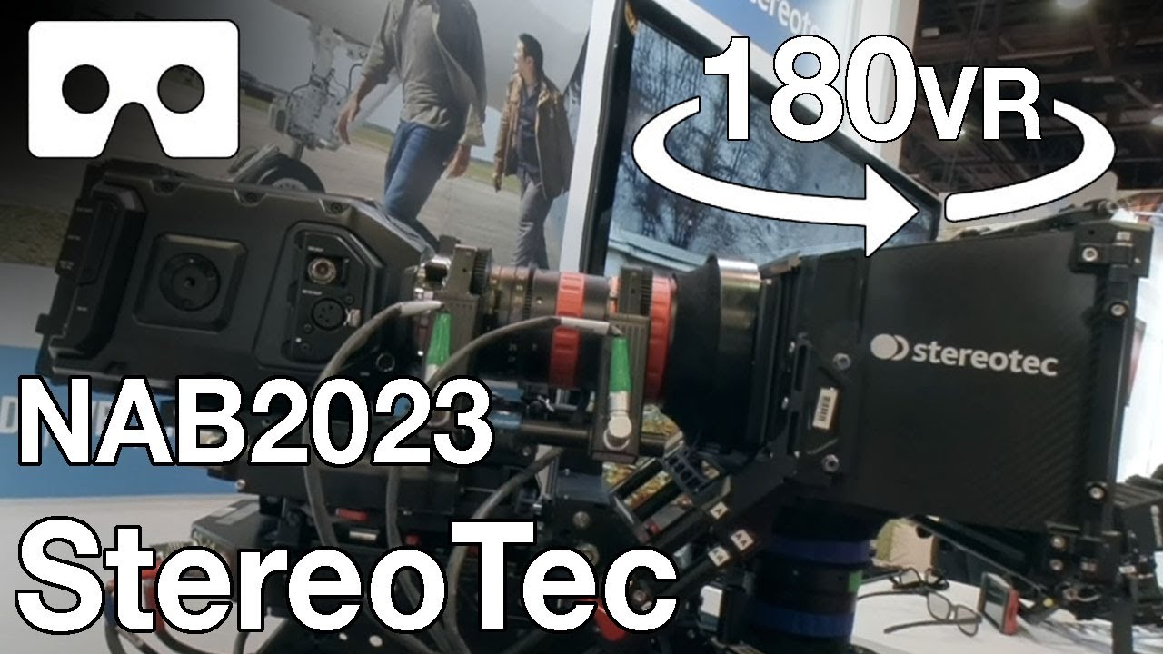 NAB2023 - StereoTec 3D cameras - 180vr