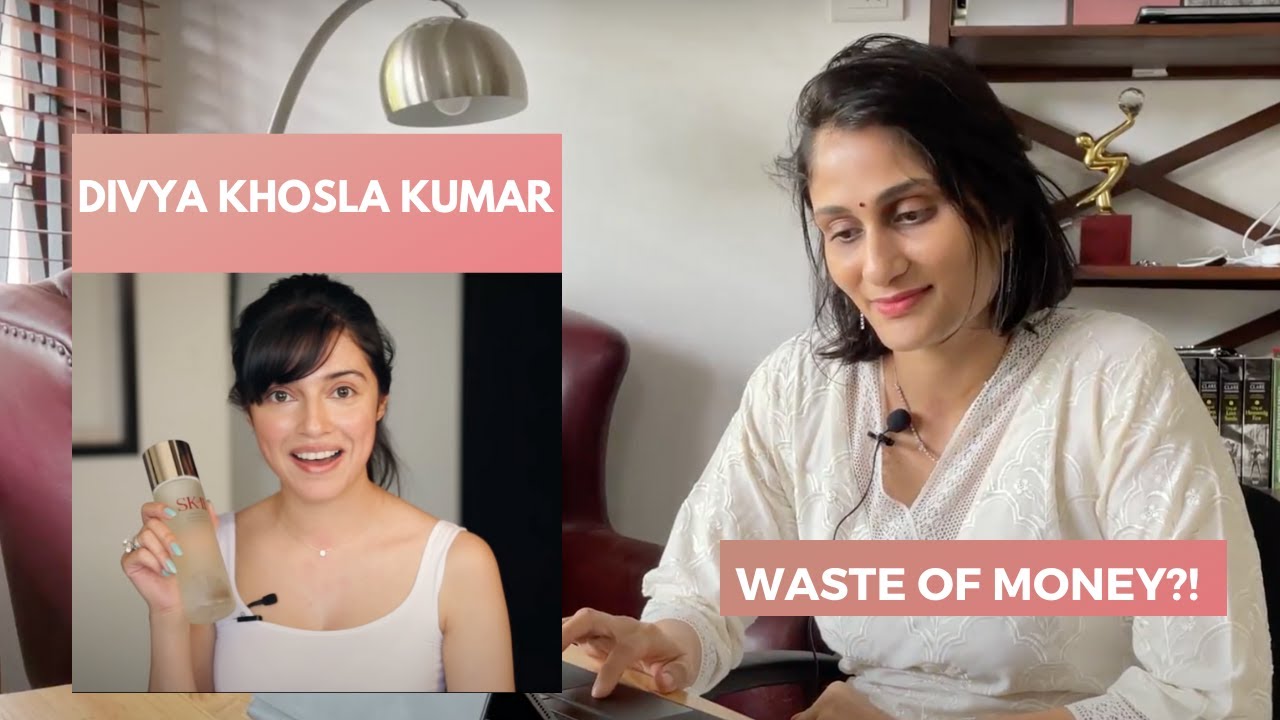 Dermatologist reacts to Divya Khosla Kumar skin care regime.