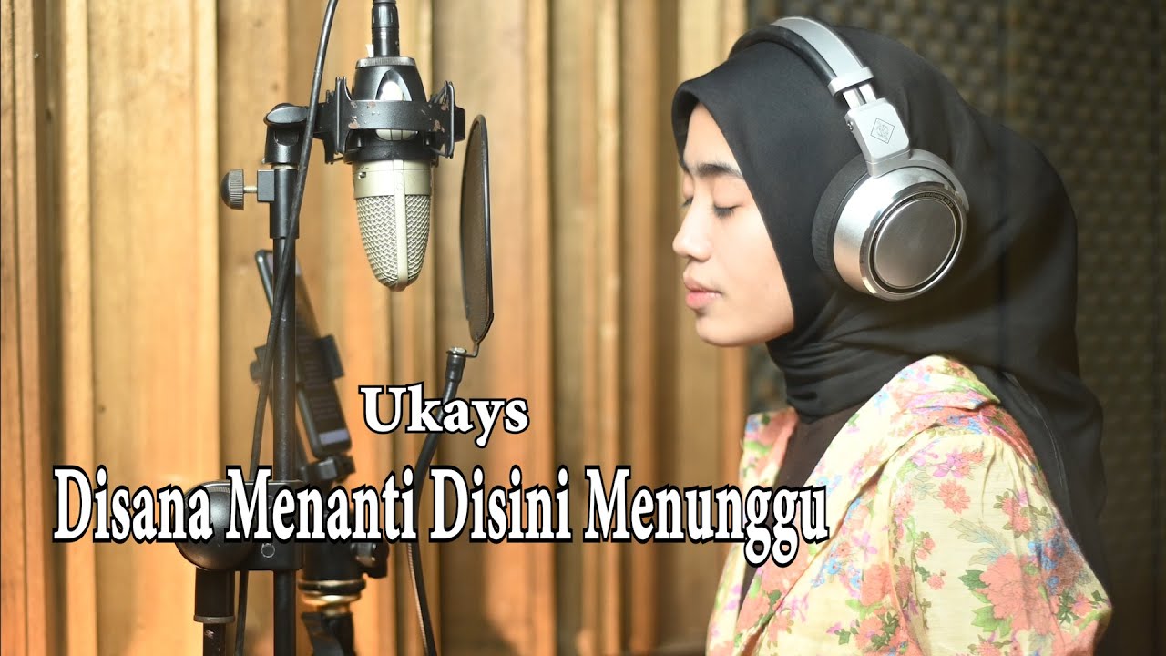 Disana Menanti Disini Menunggu( Sungguh Ku merasa Resah) - UKS Azzahra PutriCover Bening Musik