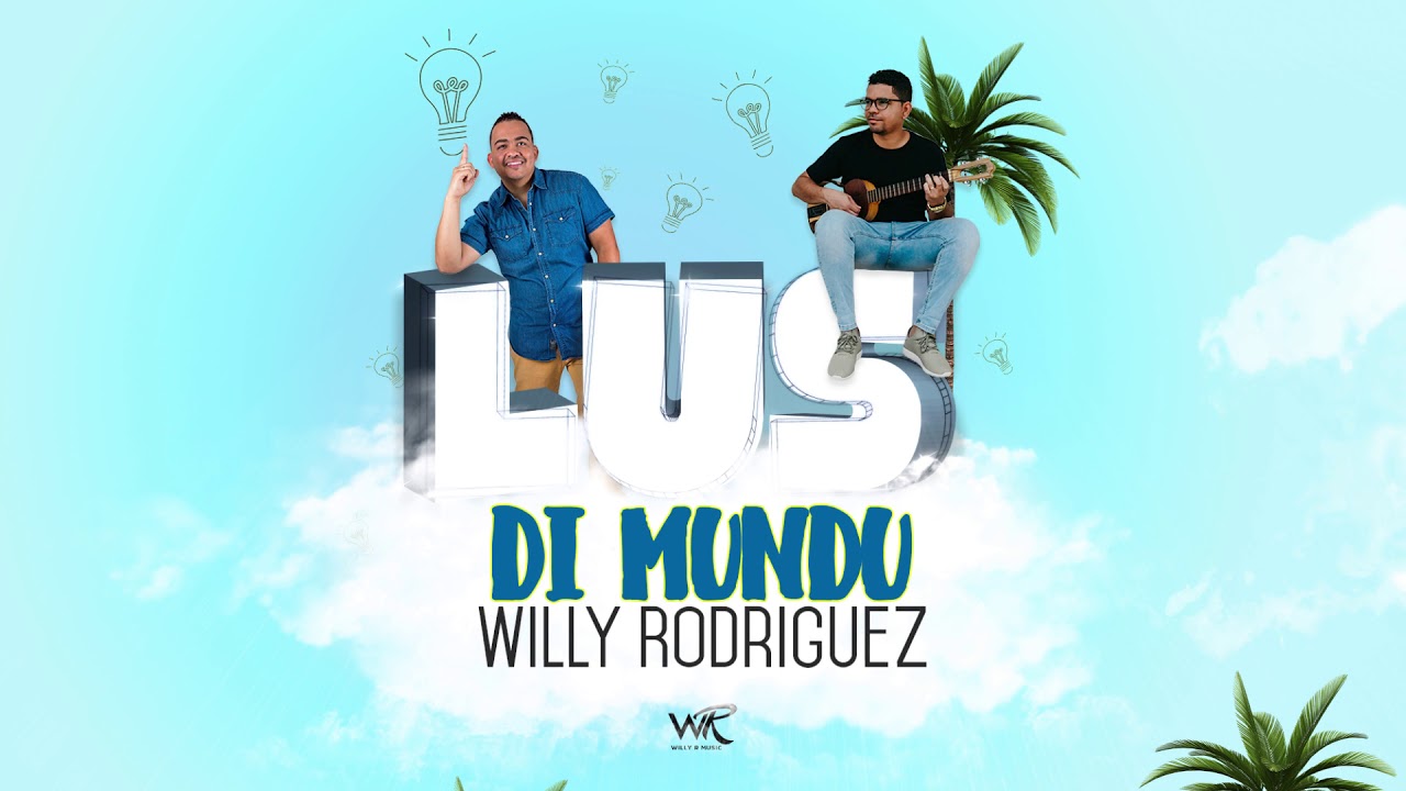 Lus di Mundu - Willy Rodriguez
