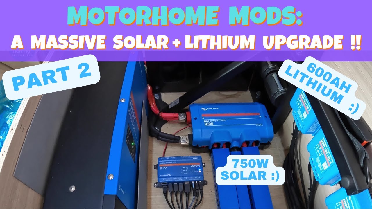 Motorhome Mods: Part 2 : A massive solar and lithium upgrade for off-grid power !! #MACSUK