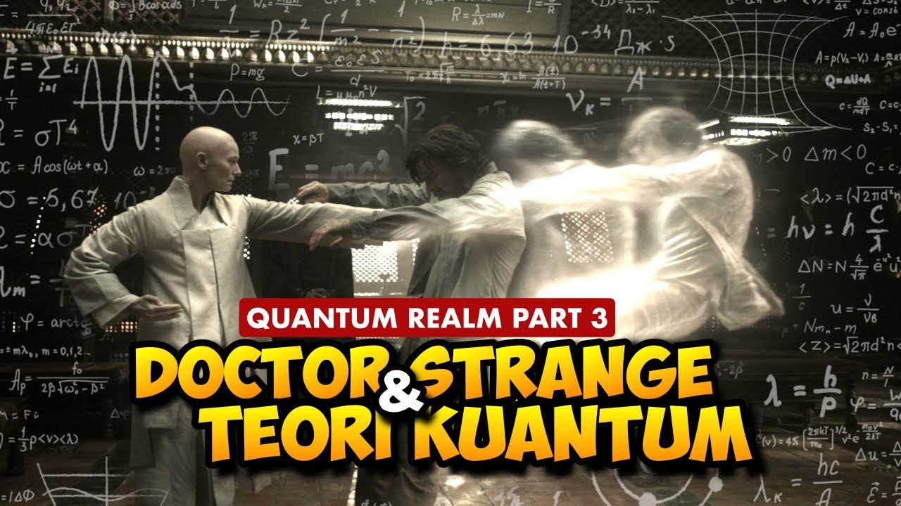 BUKAN SIHIR!! DOCTOR STRANGE MENYIMPAN PESAN MENDALAM DARI PARA ILMUWAN | QUANTUM REALM Part III