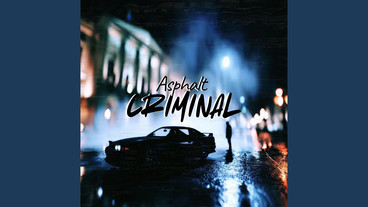 Asphalt Criminal