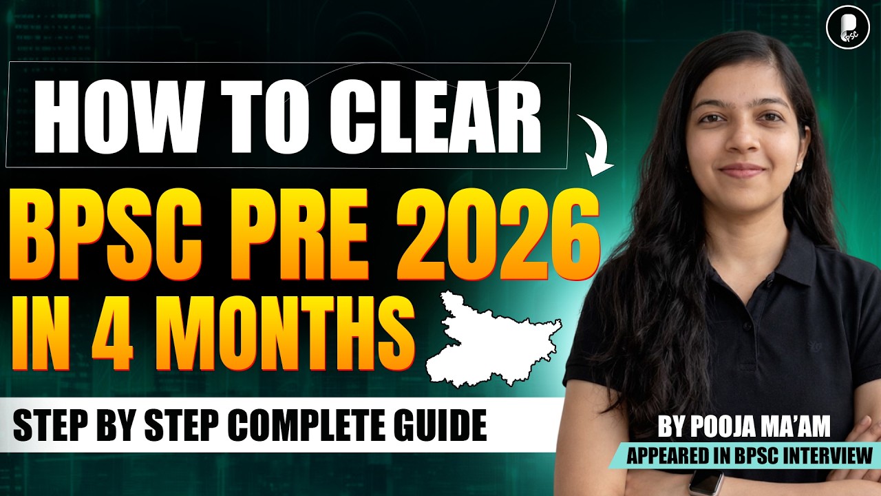 How to Crack BPSC Pre 2026 in 4 Months | Roadmap + Complete Strategy + Studyplan