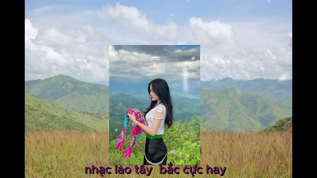 NHẠC LÀO LAMVONG TÂY BẮC CỰC HAY MỚI NHẤT THÁNG 7