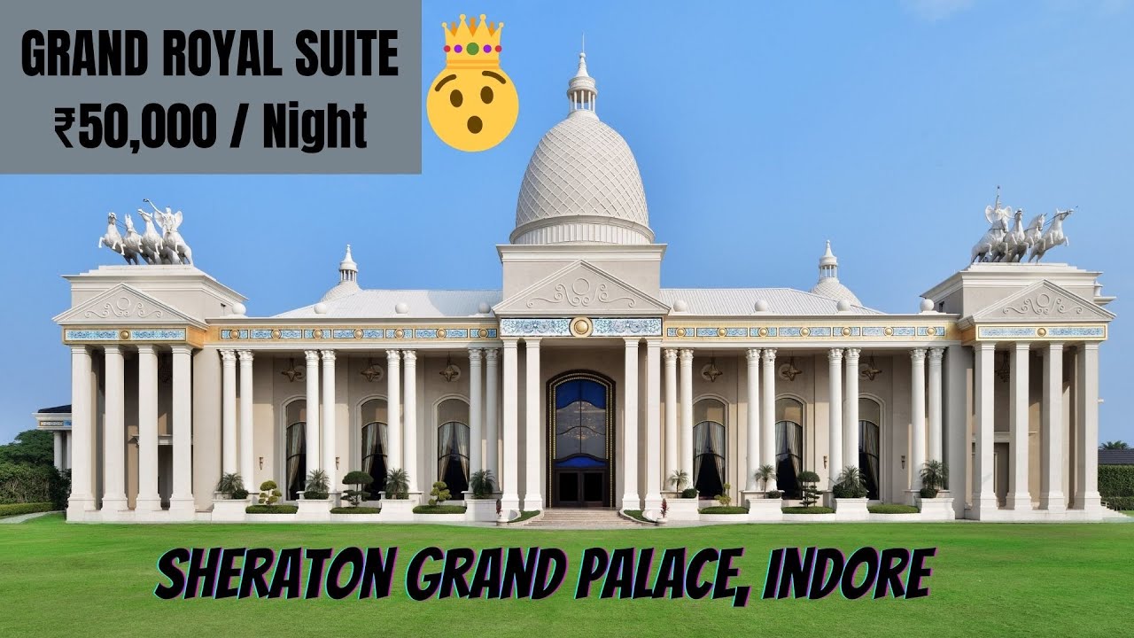 Sheraton Grand Palace Indore Hotel - Grand Royal Suite Review