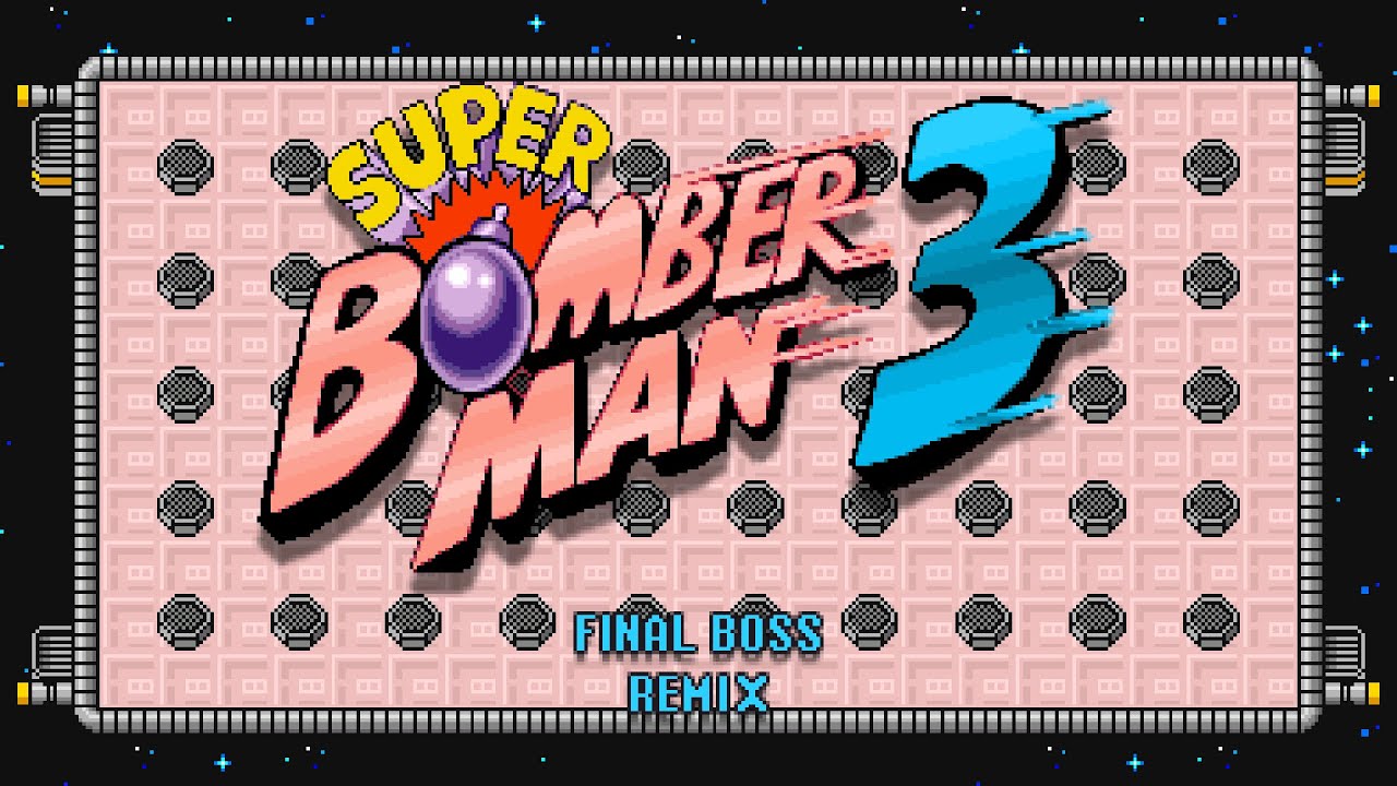 Super Bomberman 3 - Final Boss (wolfguarder Remix)