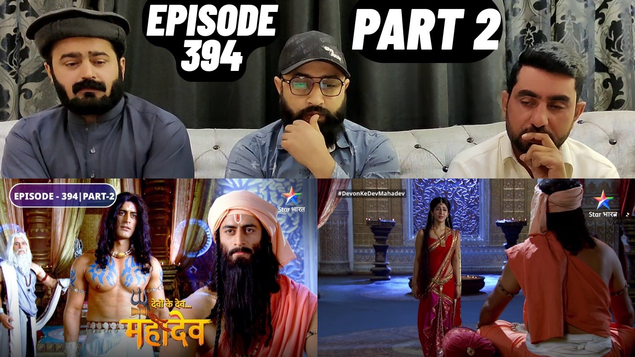 Devon Ke Dev Mahadev l Episode 394 l Part 2 l #PakistaniReaction