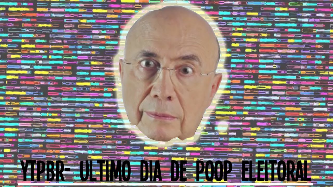 YTPBR- Ultimo dia de POOP eleitoral